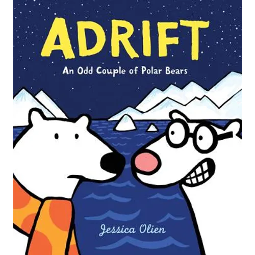 Adrift: An Odd Couple of Polar Bears - Hardcover