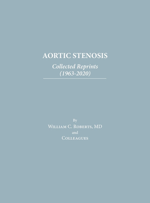 Aortic Stenosis: Collected Reprints - Hardcover