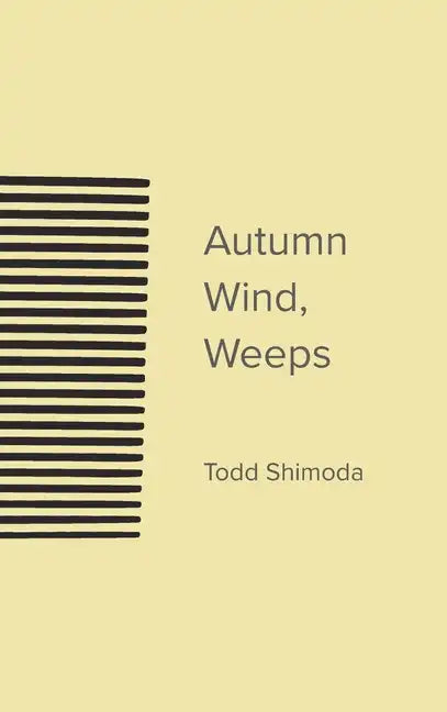 Autumn Wind, Weeps - Hardcover