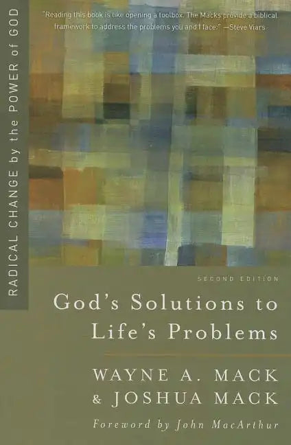 God's Solutions to Life's Problems: Radical Change by the Power of God - Paperback