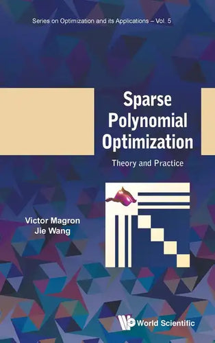 Sparse Polynomial Optimization: Theory and Practice - Hardcover