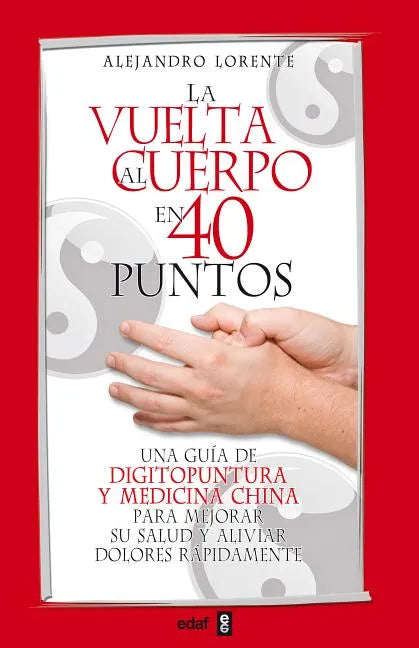 La Vuelta Al Cuerpo En Cuarenta Puntos - Paperback