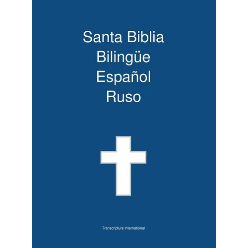 Santa Biblia Bilingue, Espanol - Ruso - Hardcover