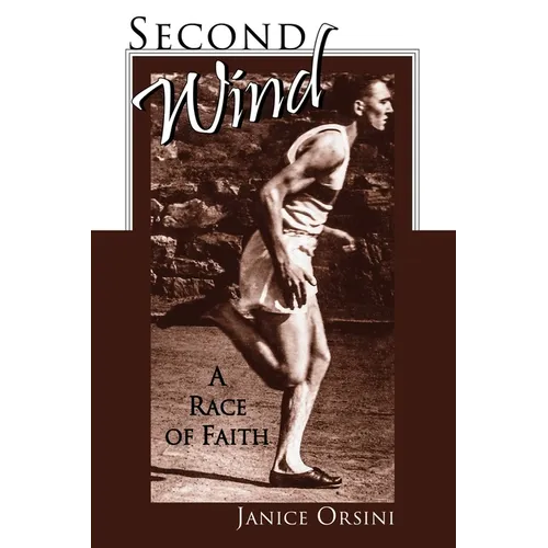 Second Wind: A Race of Faith - Paperback