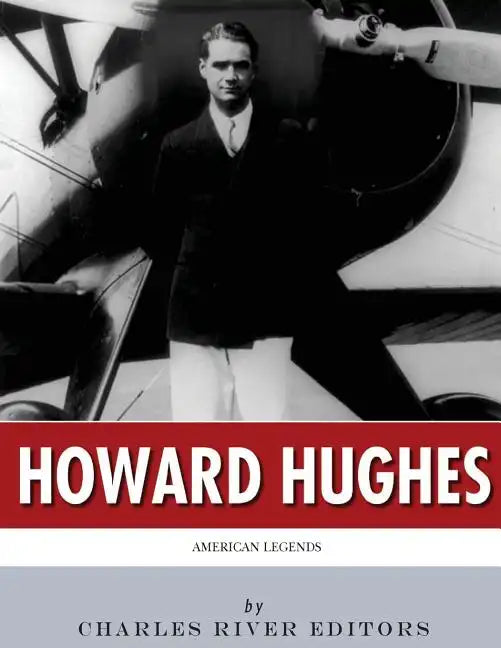 American Legends: The Life of Howard Hughes - Paperback