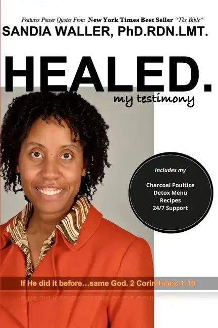 Healed.: My Testimony - Paperback