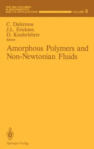 Amorphous Polymers and Non-Newtonian Fluids - Hardcover