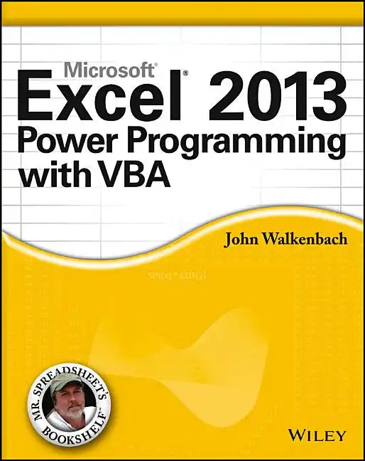 Microsoft Excel 2013 Power Programming with VBA - Paperback
