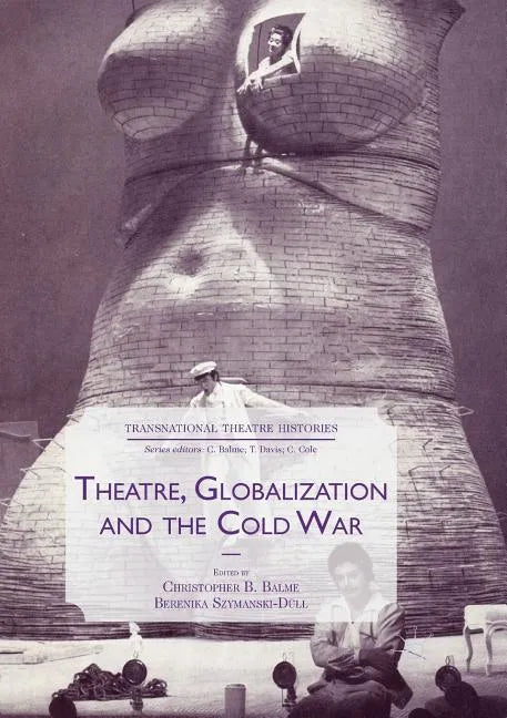 Theatre, Globalization and the Cold War - Paperback