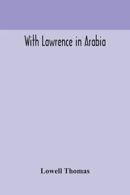 With Lawrence in Arabia - Paperback