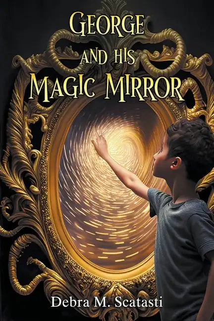 George and His Magic Mirror - Paperback