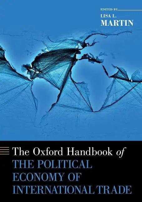 Oxford Handbook of the Political Economy of International Trade - Paperback