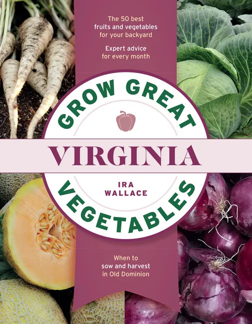 Grow Great Vegetables in Virginia - Paperback