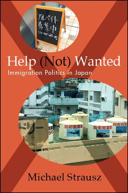 Help (Not) Wanted: Immigration Politics in Japan - Paperback