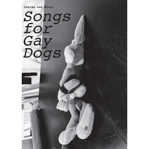 Cosima Von Bonin: Songs for Gay Dogs - Paperback