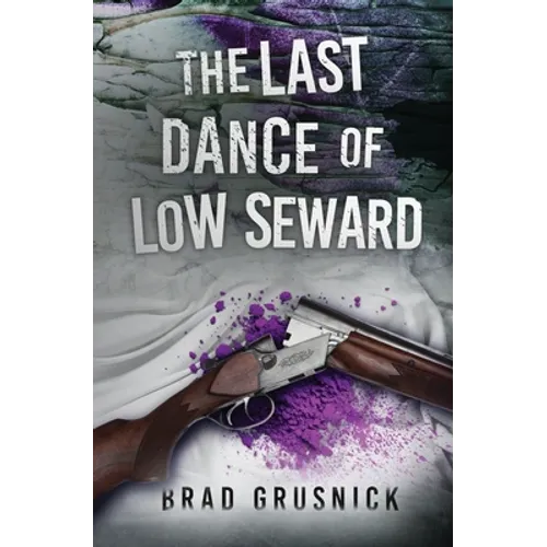 The Last Dance of Low Seward: A Vagrant Mystery - Paperback