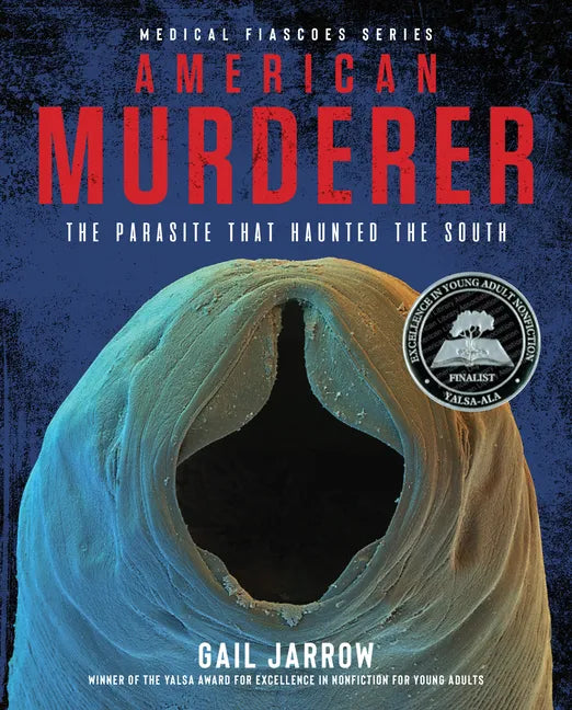 American Murderer: The Parasite That Haunted the South - Hardcover