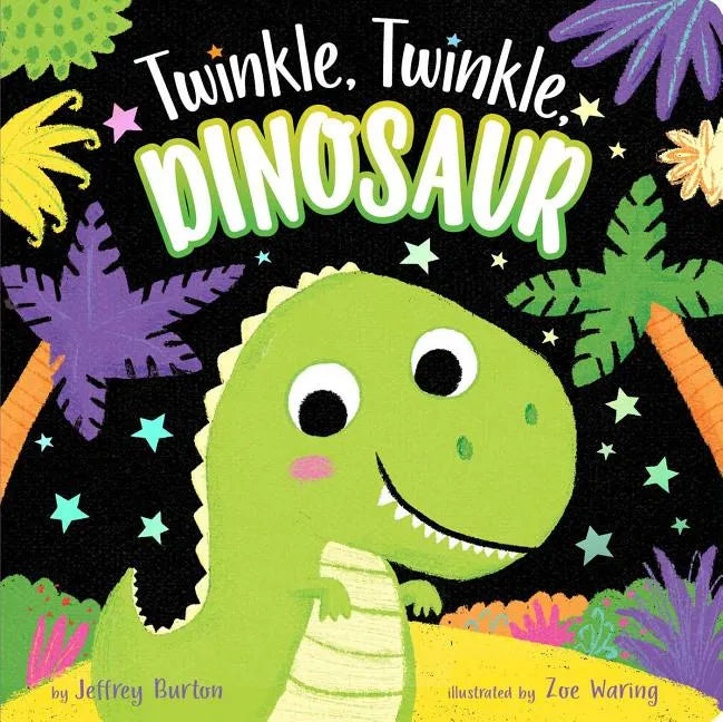 Twinkle, Twinkle, Dinosaur - Board Book