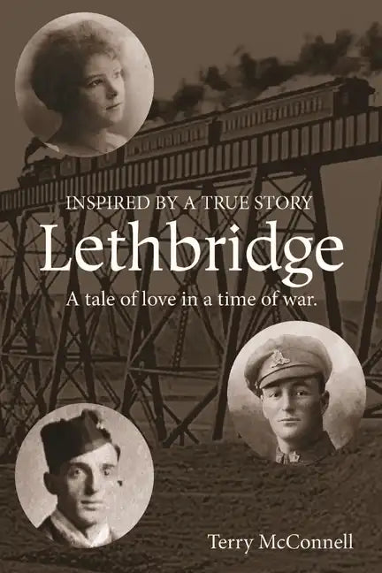 Lethbridge: A tale of love in a time of war - Paperback