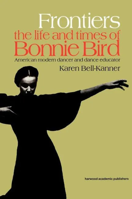 Frontiers: American Modern Dancer and Dance Educator - Paperback