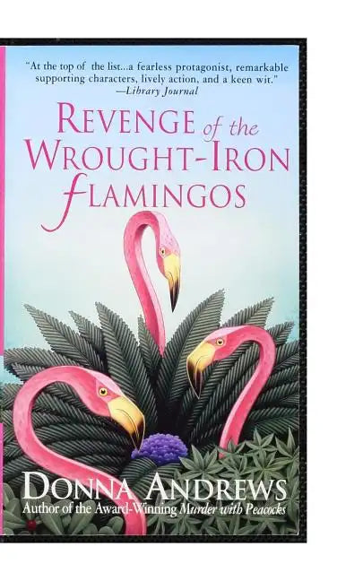 Revenge of the Wrought-Iron Flamingos - Paperback