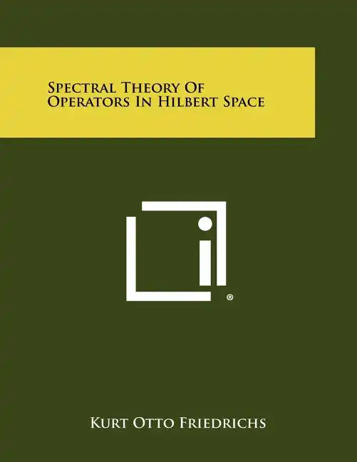 Spectral Theory Of Operators In Hilbert Space - Paperback