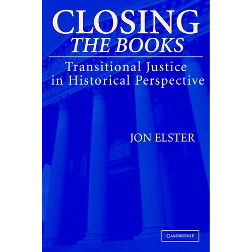 Closing the Books: Transitional Justice in Historical Perspective - Paperback