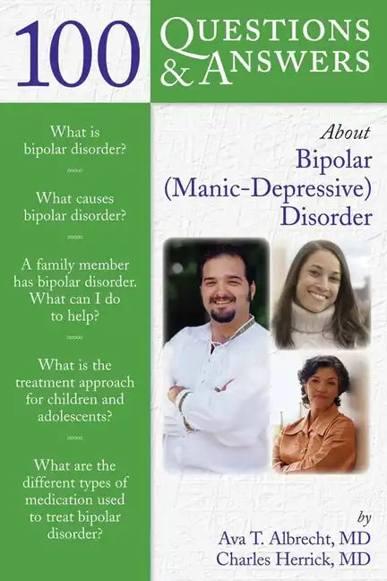 100 Questions & Answers about Bipolar (Manic-Depressive) Disorder - Paperback