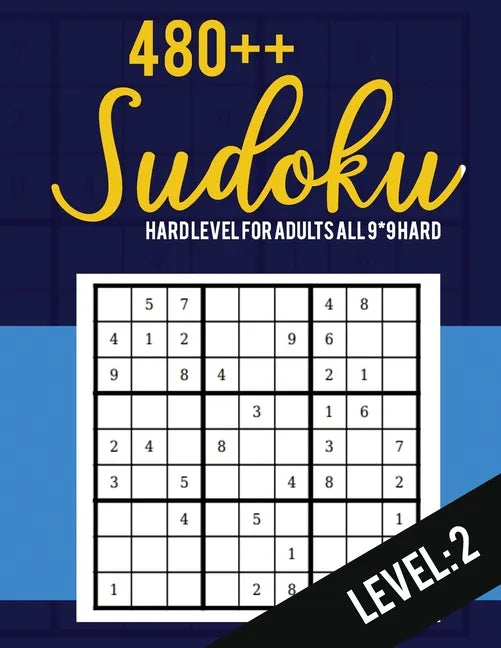 Sudoku: Hard Level for Adults All 9*9 Hard 480++ Sudoku level: 2 - Pocket Sudoku Puzzle Books - Sudoku Puzzle Books Hard - Lar - Paperback
