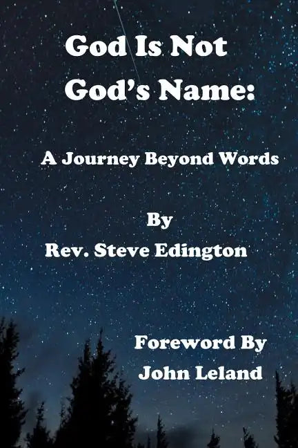 God Is Not God'S Name: A Journey Beyond Words - Paperback