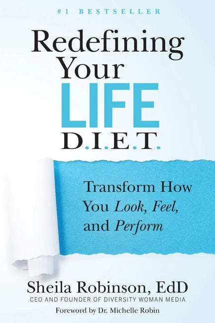 Redefining Your Life D.I.E.T.: Transform How You Look, Feel, and Perform - Paperback