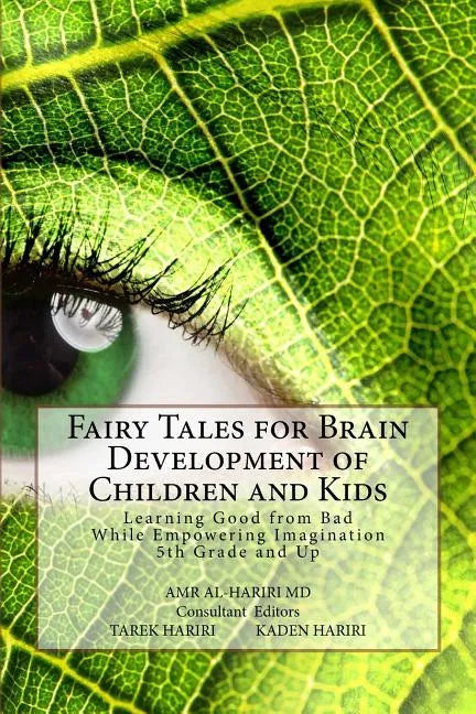 Fairy Tales for Brain Development of Children and Kids: Learning Good from Bad While Empowering Imagination 5th Grade and Up - Paperback