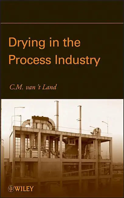 Drying in the Process Industry - Hardcover