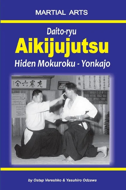 Daito-ryu Aikijujutsu: Hiden Mokuroku - Yonkajo - Paperback