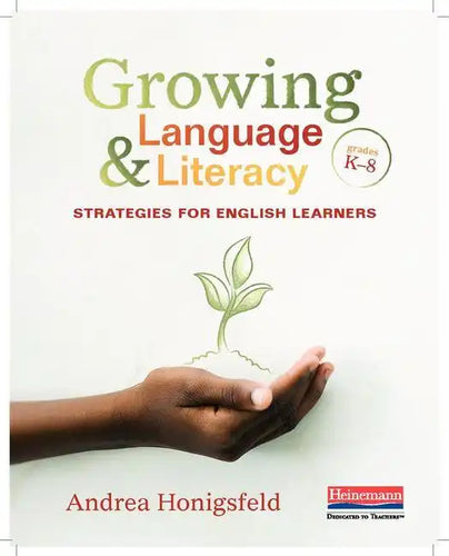 Growing Language and Literacy: Strategies for English Learners - Paperback
