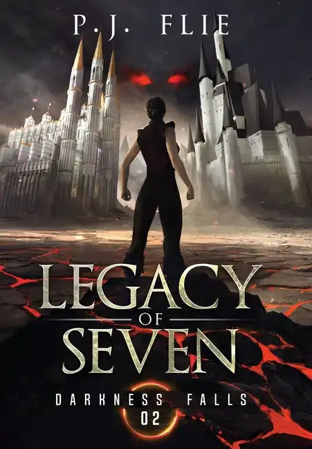 Legacy of Seven: Darkness Falls - Hardcover