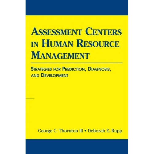 Assessment Centers in Human Resource Management: Strategies for Prediction, Diagnosis, and Development - Paperback