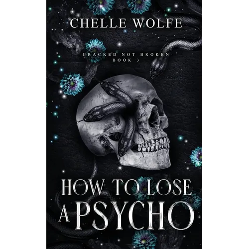 How to Lose a Psycho: A Dark Romance - Paperback