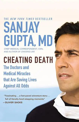 Cheating Death: The Doctors and Medical Miracles That Are Saving Lives Against All Odds - Paperback
