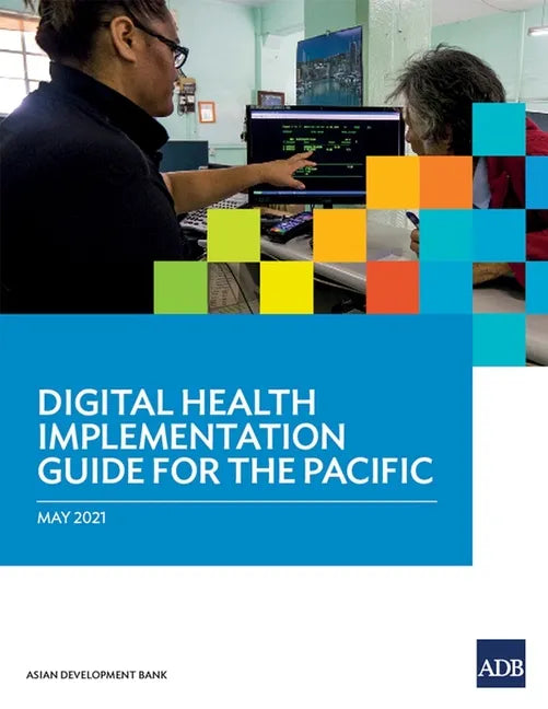 Digital Health Implementation Guide for the Pacific - Paperback