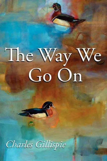 The Way We Go on - Paperback