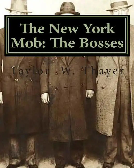 The New York Mob: The Bosses - Paperback