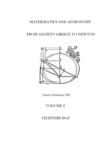 Mathematics and Astronomy from Ancient Greece to Newton Volume 2 Chapters 28-47 - Paperback