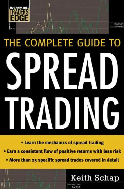 The Complete Guide to Spread Trading - Hardcover