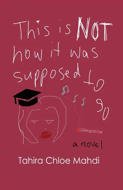 This Is Not How It Was Supposed to Go - Paperback