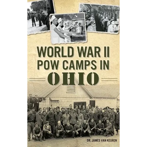 World War II POW Camps in Ohio - Hardcover