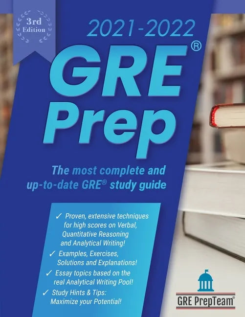 GRE Prep 2021-2022 3rd Edition: 4 Complete Practice Test + Review & Techniques + Proven Strategies for the Graduate Record Examination - Paperback