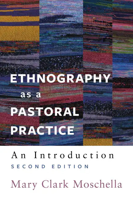 Ethnography as a Pastoral Practice: An Introduction - Paperback