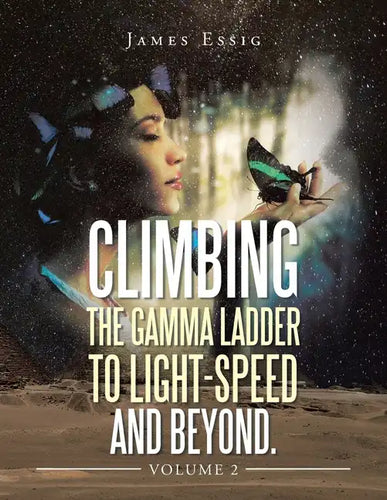 Climbing the Gamma Ladder to Light-Speed and Beyond. Volume 2 - Paperback