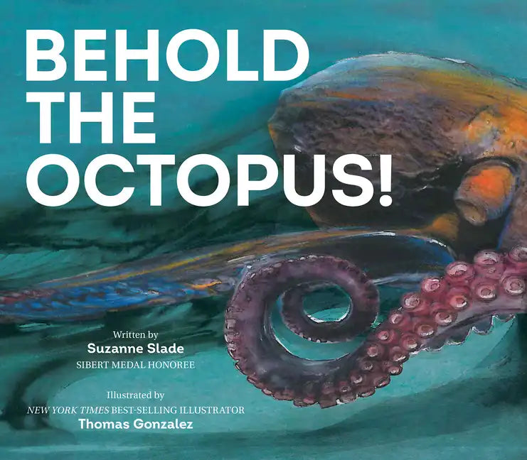 Behold the Octopus! - Hardcover